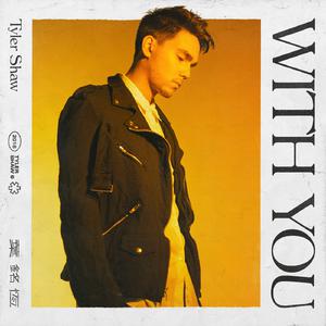 Tyler Shaw - With You (Pre-V) 带和声伴奏