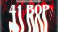 41 Bop (feat. Kyle Richh, Jay Gelato & Miah Kenzo)专辑