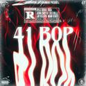 41 Bop (feat. Kyle Richh, Jay Gelato & Miah Kenzo)专辑