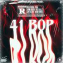 41 Bop (feat. Kyle Richh, Jay Gelato & Miah Kenzo)专辑