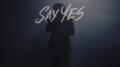 Say Yes