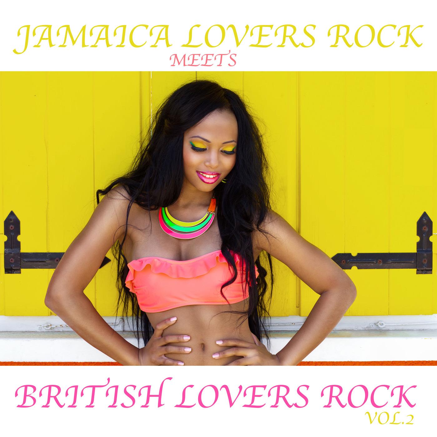 Jamaica Lovers Rock Meets Bristish Lovers Rock Vol. 2