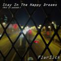 Stay In The Happy Dreams(But It passed.)专辑