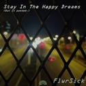 Stay In The Happy Dreams(But It passed.)专辑