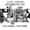 Felipe Cordeiro - Apaixonado Por Você