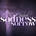 Classical Sadness and Sorrow专辑