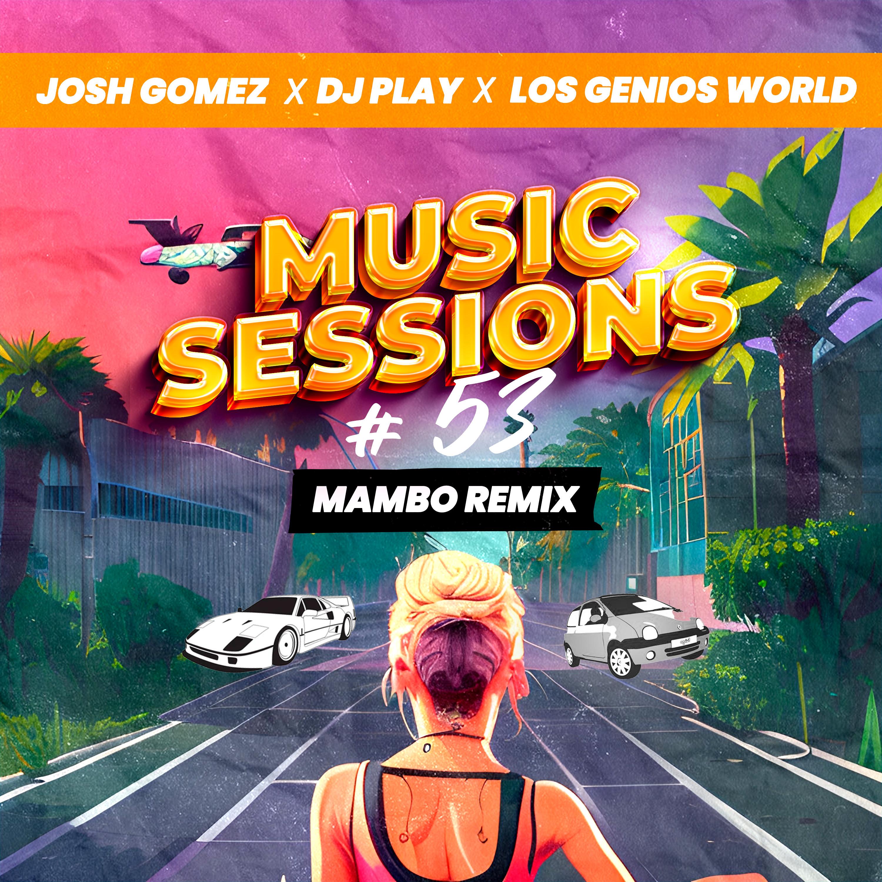 Music Sessions #53 (Mambo) (Remix)