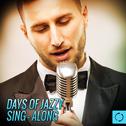 Days of Jazzy Sing - Along专辑