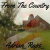 Adrian_Raps_ - From The Country