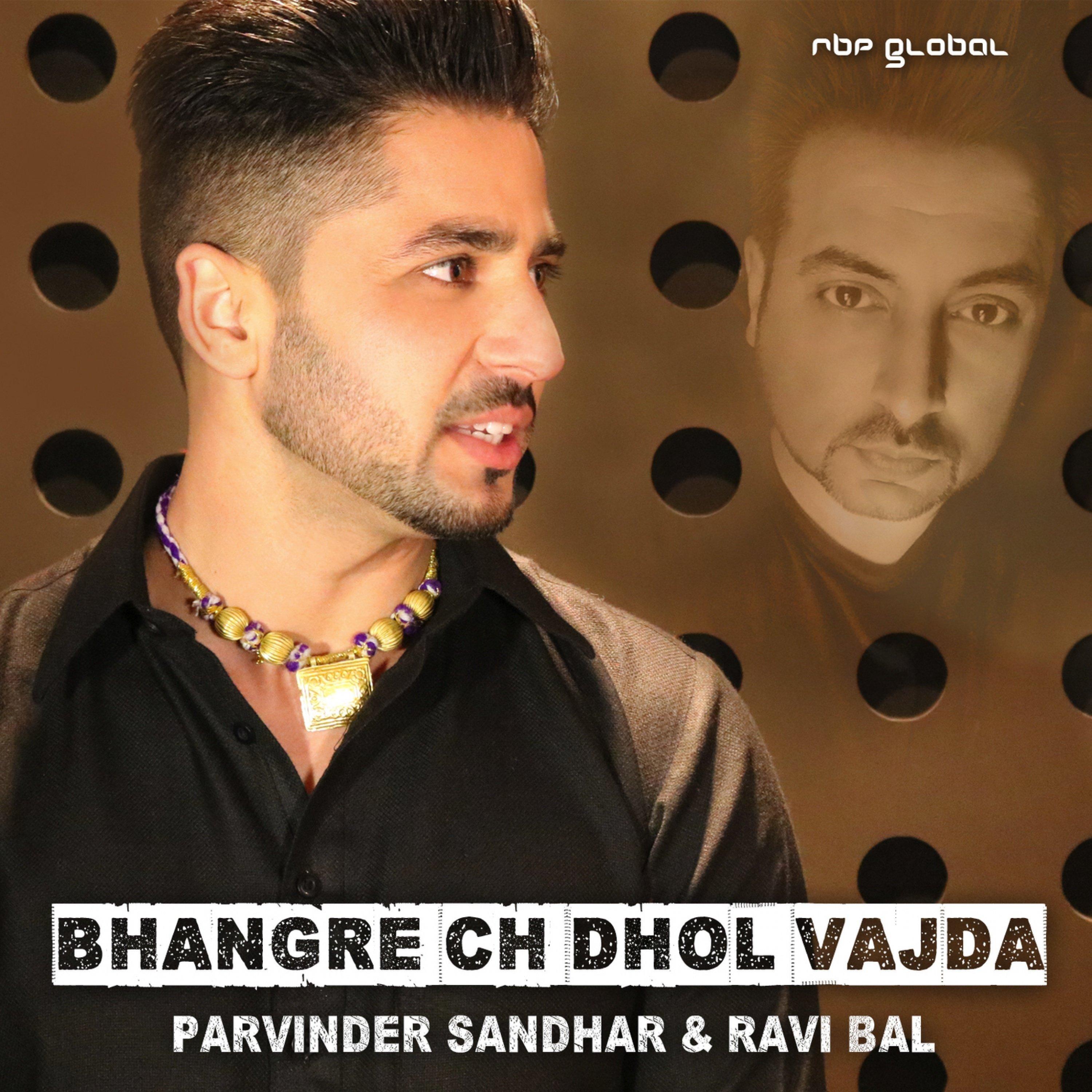 Bhangre Ch Dhol Vajda (RBP Desi Mix)