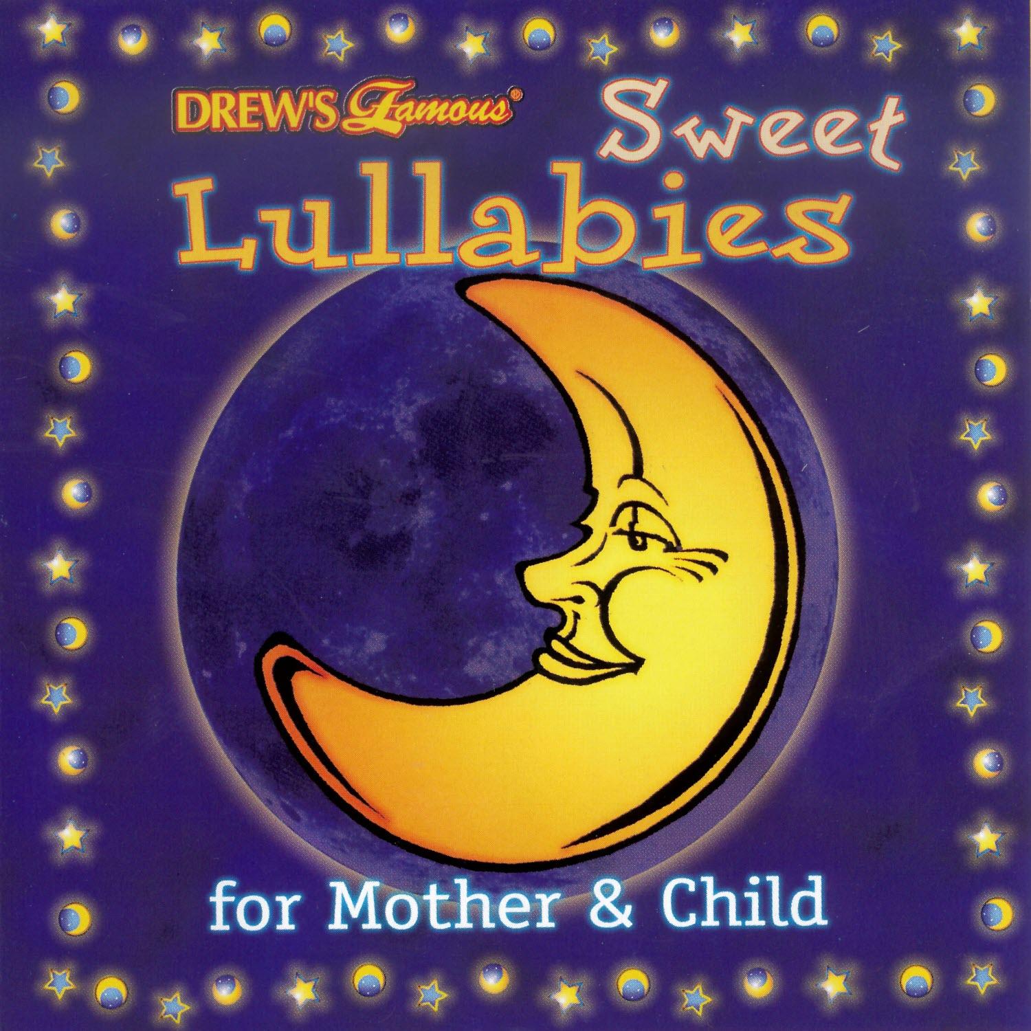 Sweet Lullabies For Mother & Child