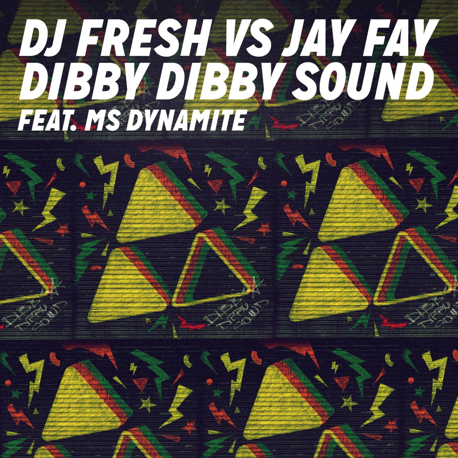 Dibby Dibby Sound (DJ Fresh vs. Jay Fay)专辑