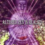 Altered Zen In Reality专辑