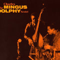 Charles Mingus Sextet With Eric Dolphy