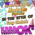 (Is This the Way To) Amarillo (Club Mix) [In the Style of Tony Christie] [Karaoke Version] - Single