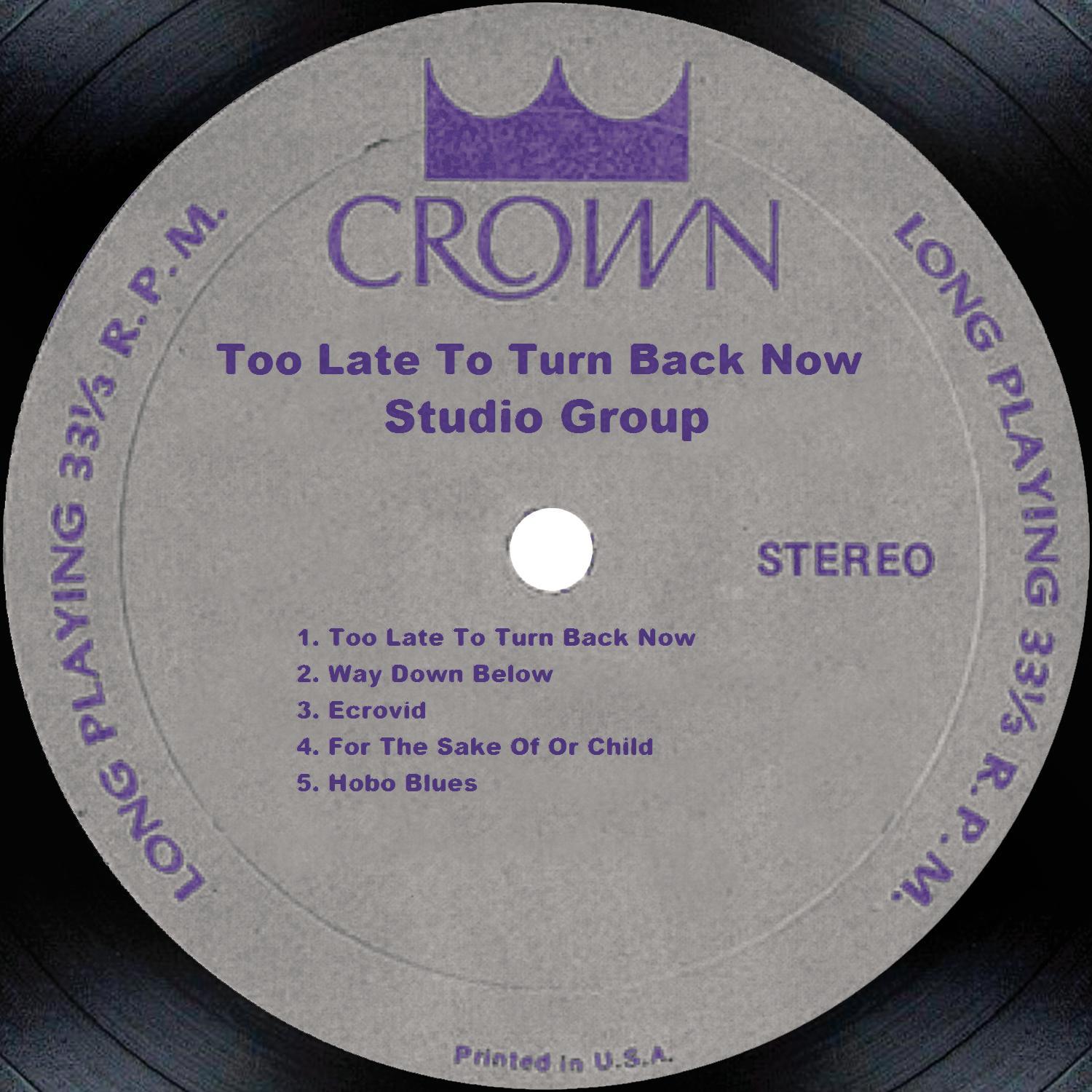 Too Late To Turn Back Now