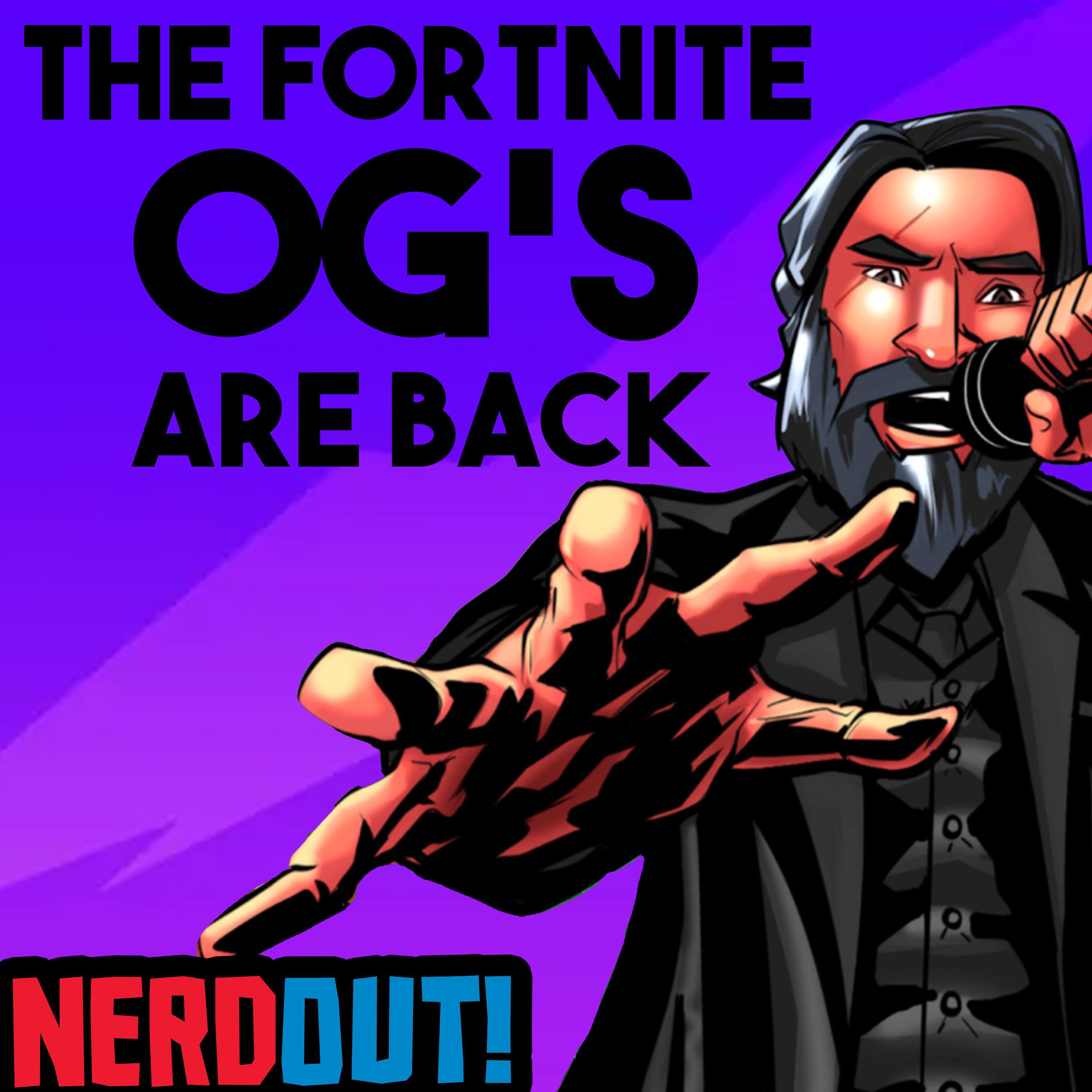 NerdOut - The OG's Are Back (Fortnite Rap)