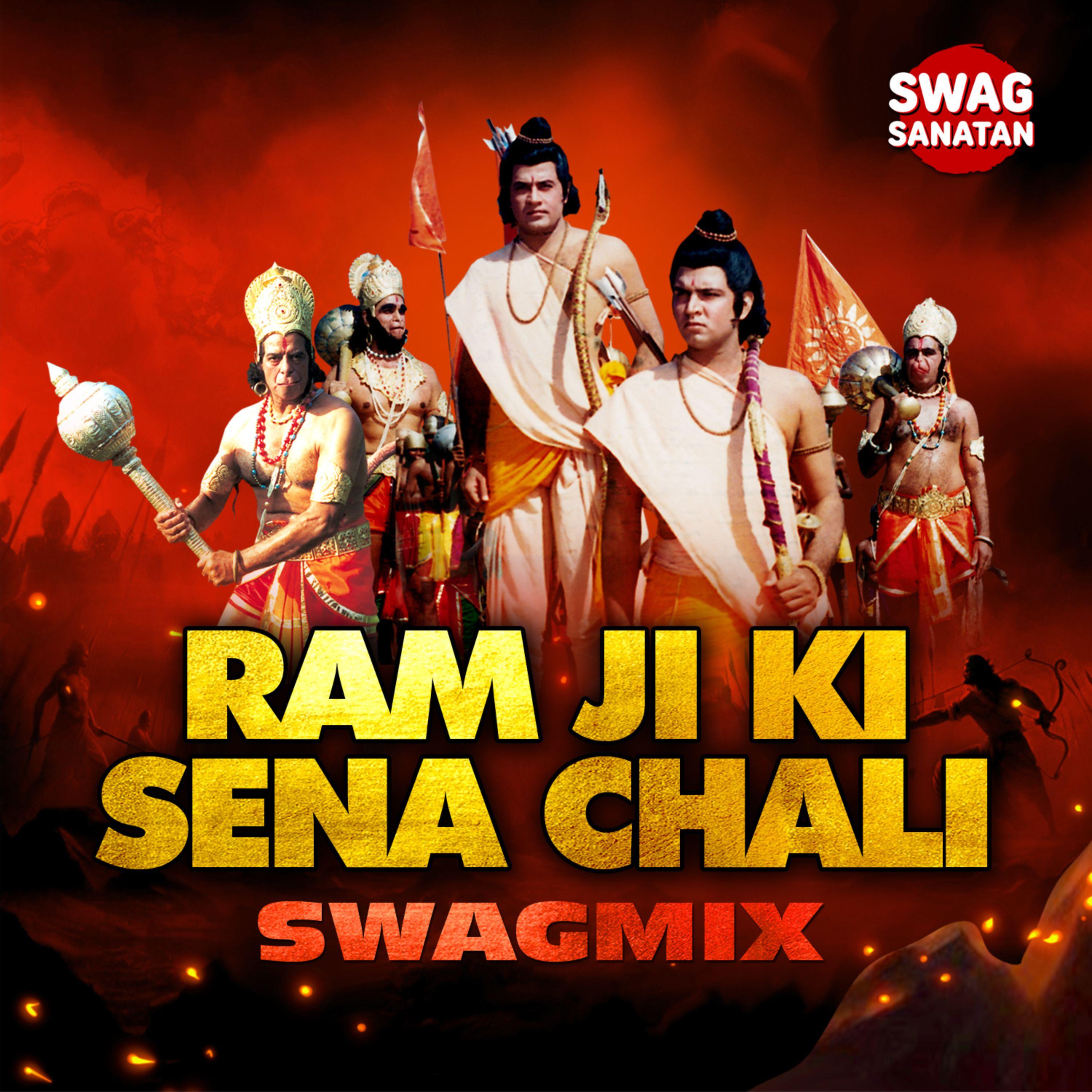 Ram Ji Ki Sena Chali - Swagmix
