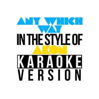 Any Which Way - Scissor Sisters(karaoke Version)