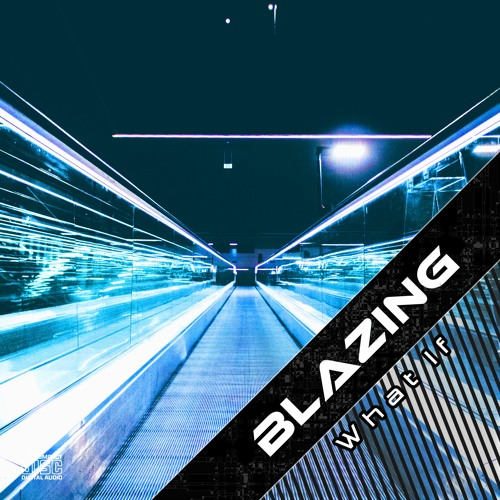 BlazinG - What If