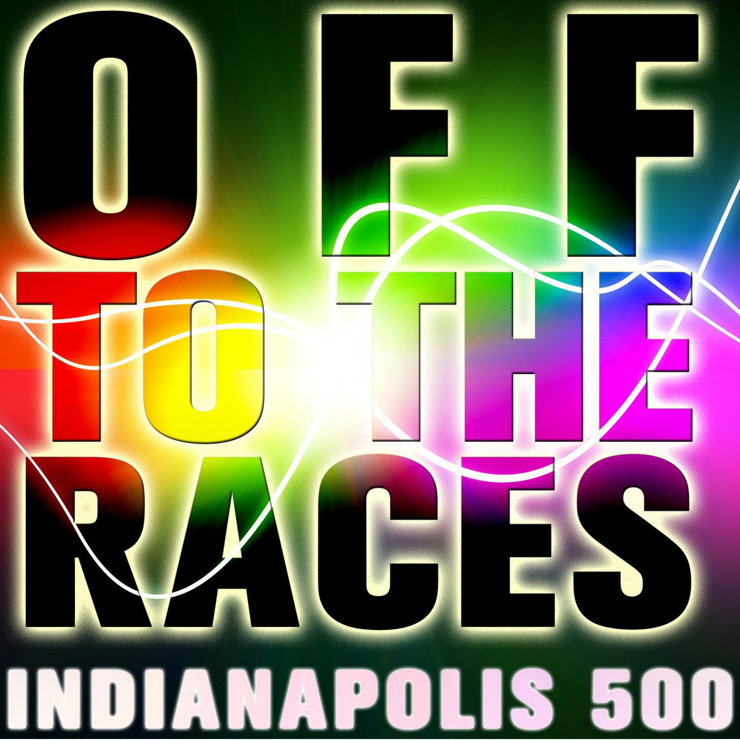 Off to the Races: Indianapolis 500专辑