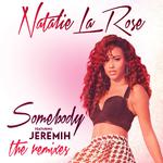 Somebody  [The Remixes]专辑