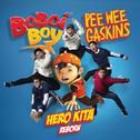 Boboiboy Hero Kita专辑