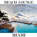 Beach Lounge Miami专辑