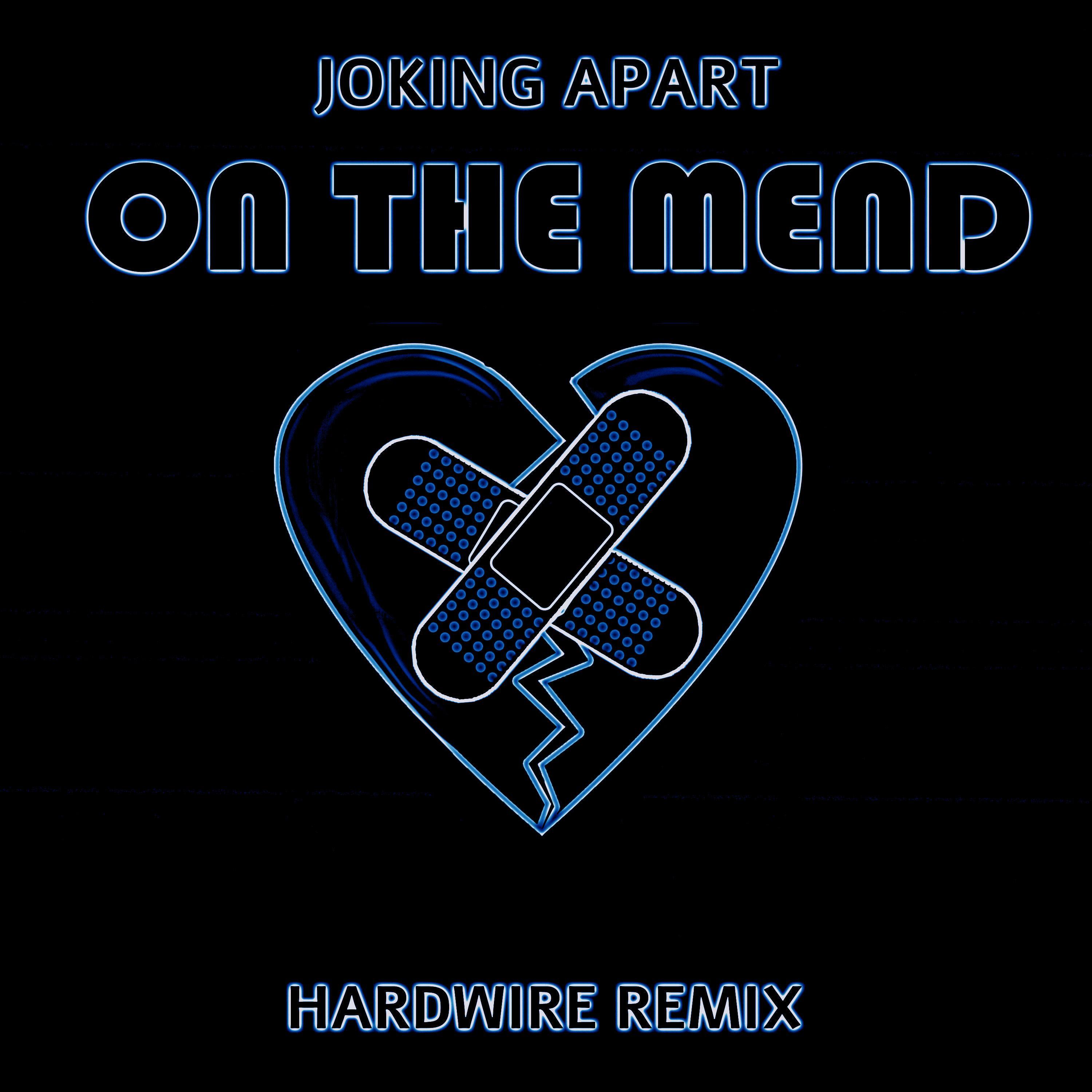 On The Mend (HardWire Remix)