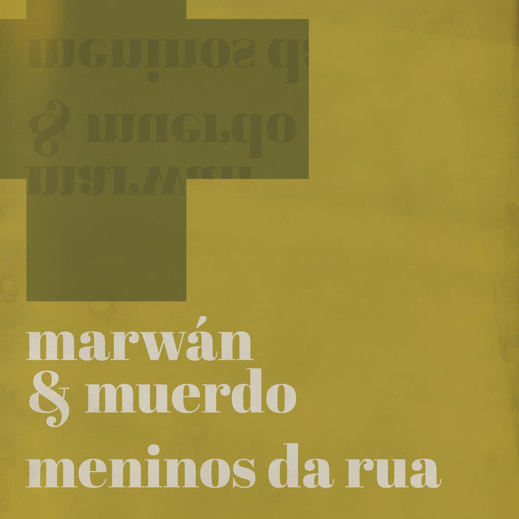 Marwan - Meninos Da Rua