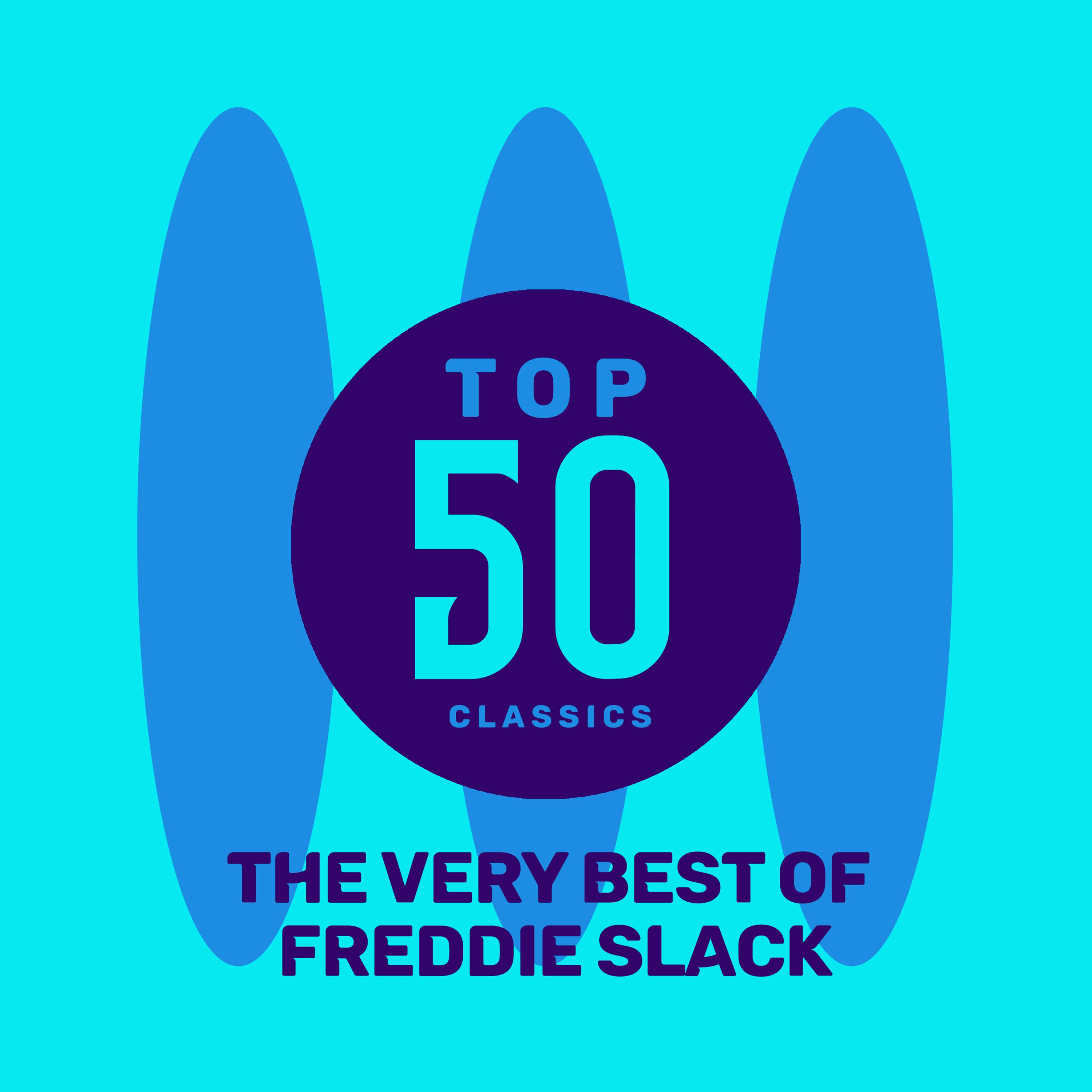 Freddie Slack - Mr. Five by Five
