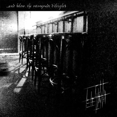 ...and Below, the Retrograde Disciples