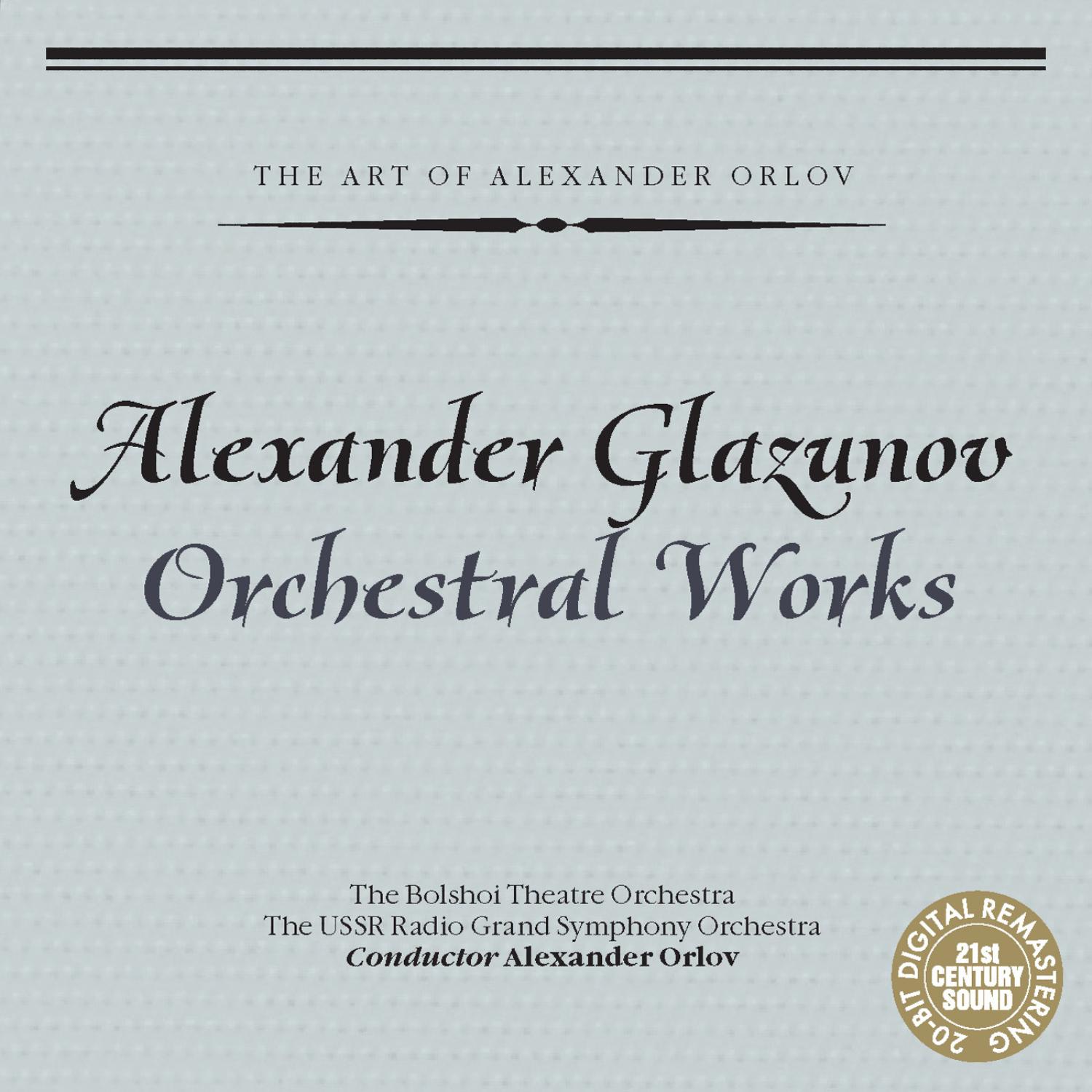 Alexander Glazunov: Orchestral Works