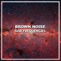 #2019 Brown Noise Sine Frequencies