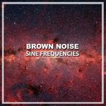 #2019 Brown Noise Sine Frequencies专辑