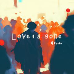 Love's gone