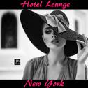 Hotel Lounge New York专辑