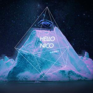 Hello Nico - 荒芜 （降4半音）