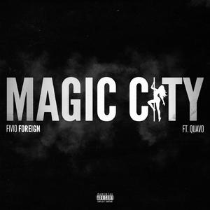 Fivio Foreign & Quavo - Magic City (BB Instrumental) 无和声伴奏