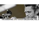The Essential Chet Baker Collection, Vol. 5专辑