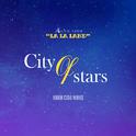 City Of Stars (Cover Ryan Gosling & Emma Stone)专辑