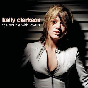 Kelly Clarkson - The Trouble With Love Is （降8半音）