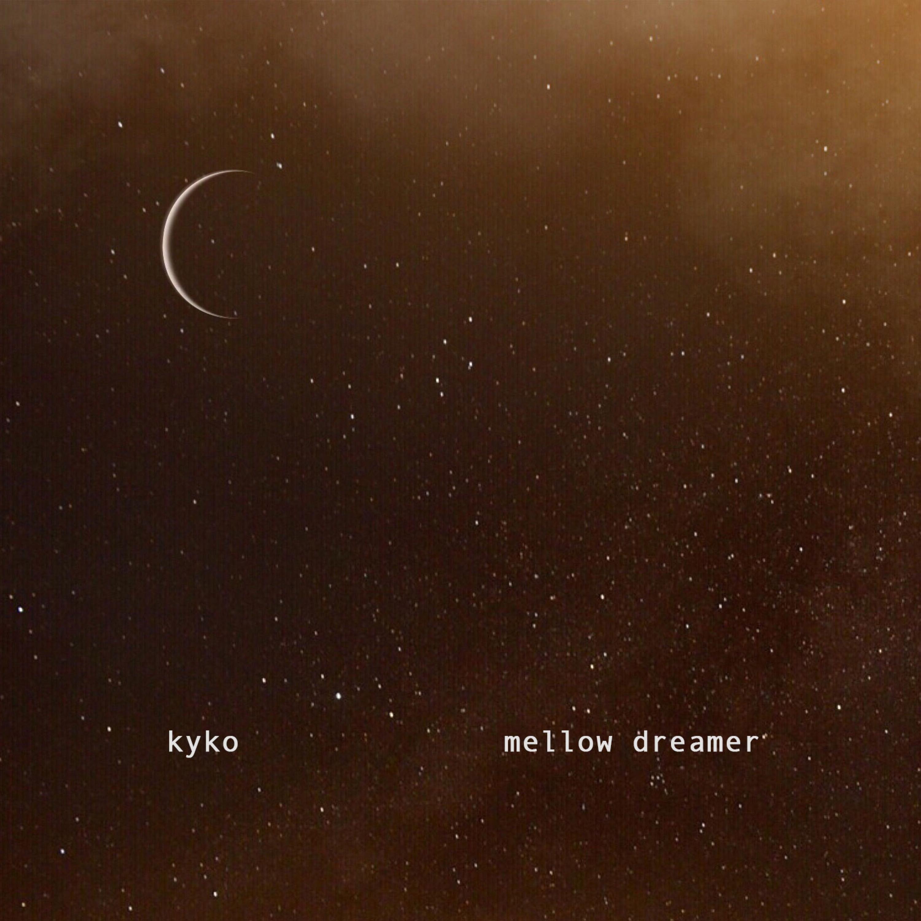 Mellow Dreamer