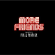 More Friends: Music from Final Fantasy