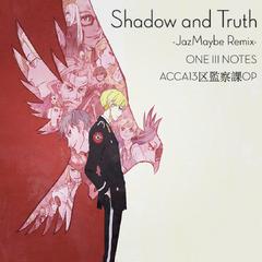 ONE III NOTES-Shadow And Truth -JazMaybe Remix- (Instrument)（JazMaybe(HEROAR) Remix）