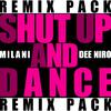 Milani - Shut Up And Dance (Shake Edit)