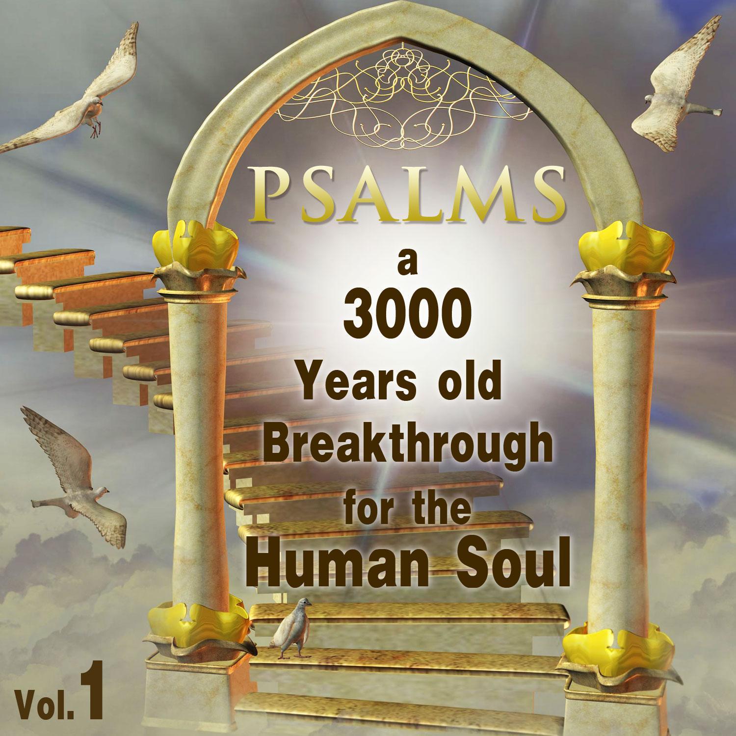 Psalms a 3000 Years Old Breakthrough for the Human Soul, Vol. 1专辑