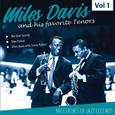 Milestones of a Jazz Legend - Miles Davis and his favorite Tenors, Vol. 1