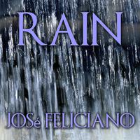 JOSE FELICIANO - RAIN