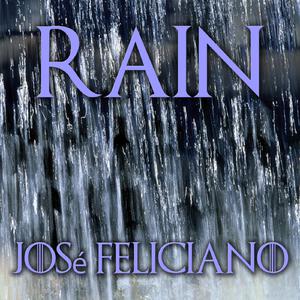 JOSE FELICIANO - RAIN